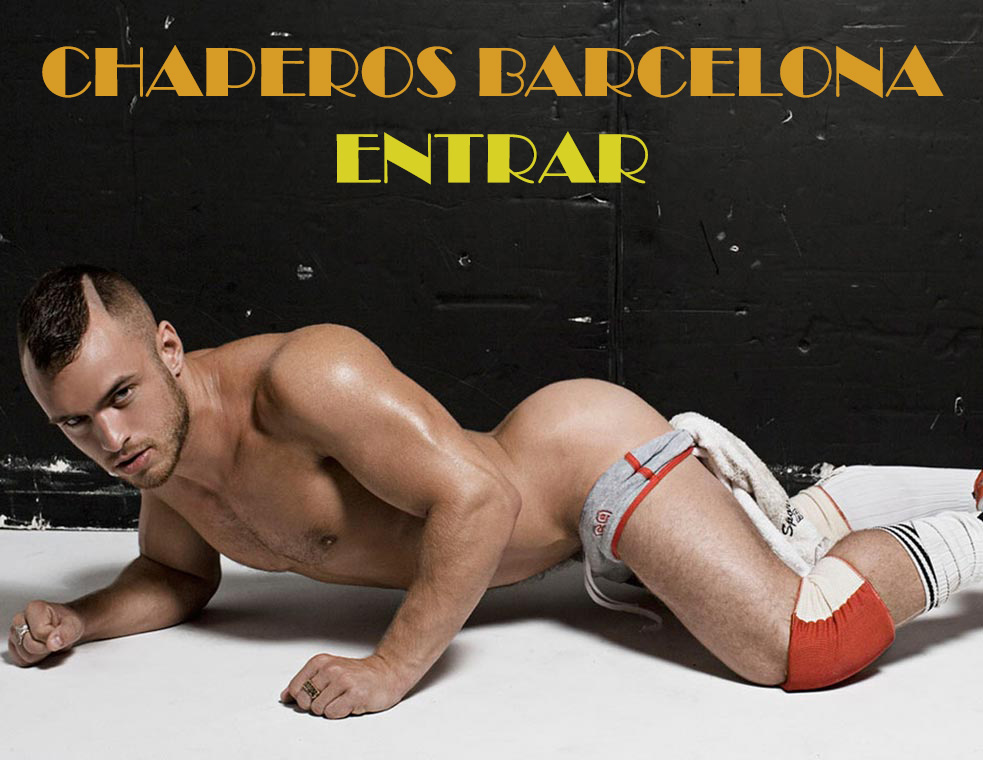 chaperos barcelona